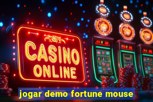 jogar demo fortune mouse